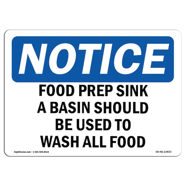 Safety Sign, OSHA Notice, 12" Height, Food Prep Sink Only A Basin Should Be Used Sign, Landscape